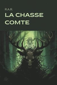 bokomslag La Chasse Comte