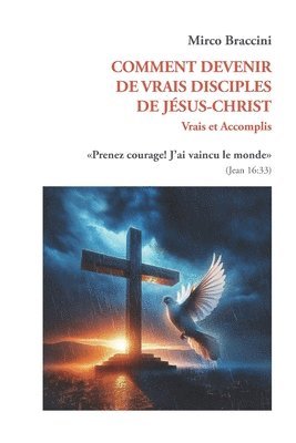 Comment Devenir de Vrais Disciples de Jsus-Christ 1