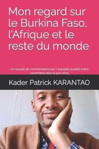 bokomslag Mon regard sur le Burkina Faso, l'Afrique et le reste du monde