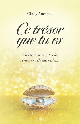 Cindy Aucagos - Ce trésor que tu es, Häftad
