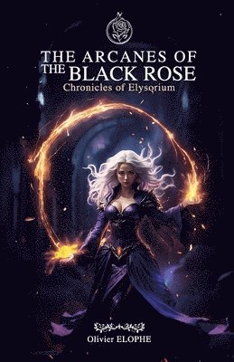 The Arcanes of the Black Rose 1