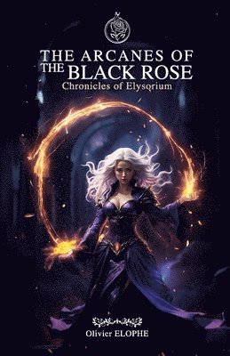 Arcanes of the Black Rose 1