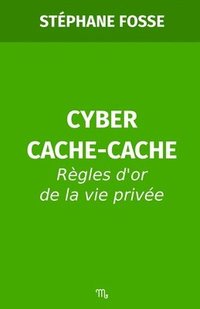 bokomslag Cyber Cache-Cache