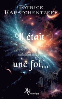 bokomslag Il était une foi...