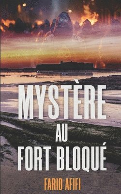 Mystre au Fort Bloqu 1