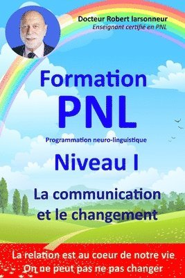 bokomslag Formation PNL Niveau I - La communication et le changement.