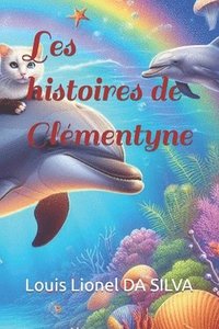 bokomslag Les histoires de Clmentyne