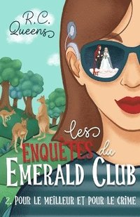 bokomslag Les enquêtes du Emerald Club 2. Pour le meilleur et pour le crime: La saga cosy mystery venue tout droit d'Australie