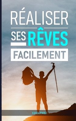 Raliser ses rves facilement 1