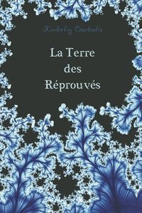 bokomslag La Terre des Réprouvés: Tome 1 - Catalepsy