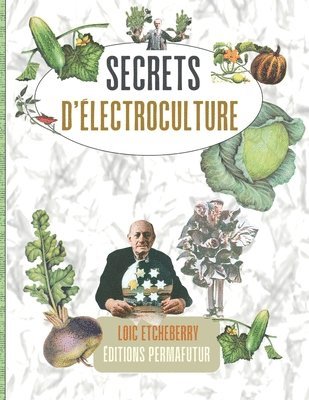 Secrets d'LECTROCULTURE 1