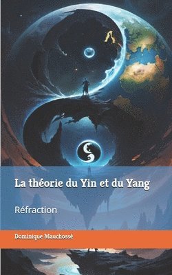 La thorie du Yin et du Yang 1