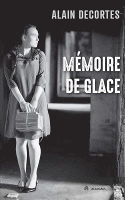 bokomslag Mémoire de glace