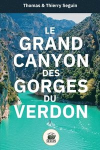 bokomslag Le Grand Canyon des Gorges du Verdon