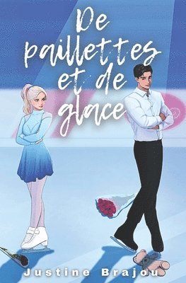 Justine Brajou - De paillettes et de glace, Häftad