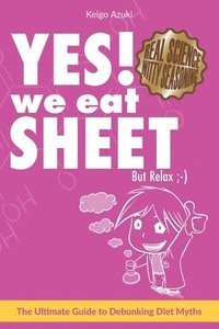 bokomslag YES! We Eat SHEET