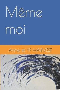 bokomslag Même moi