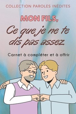 bokomslag Mon fils, ce que je ne te dis pas assez