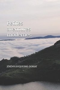 bokomslag Petites aventures modernes