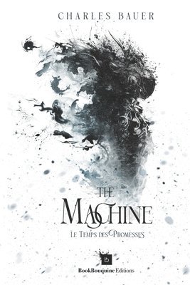 The Machine - Le Temps des Promesses 1