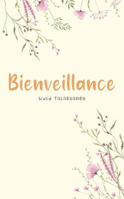 Walid Talaouanou - Bienveillance, Häftad