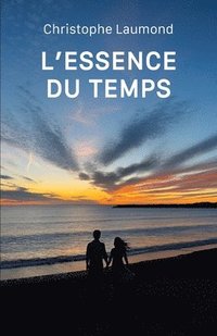 bokomslag L'Essence Du Temps