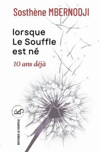 bokomslag Lorsque le Soufe est né 10 ans déjà