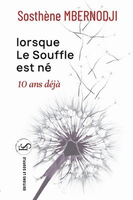 bokomslag Lorsque le Soufe est né 10 ans déjà