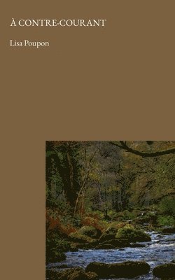 Lisa Poupon, Maya Peters - A contre-courant, Häftad