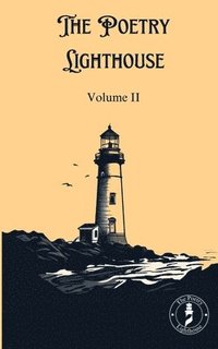 bokomslag The Poetry Lighthouse Anthology: Volume II