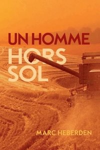 bokomslag Un Homme Hors Sol