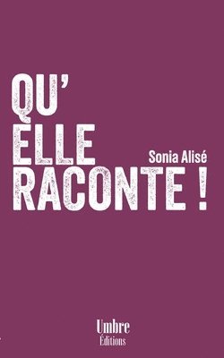 bokomslag Qu'elle Raconte !