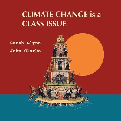 Climate Change is a Class Issue 1