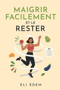 bokomslag Maigrir facilement et le rester