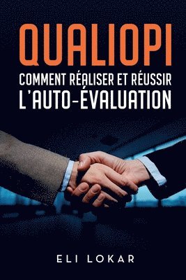 bokomslag QUALIOPI, Comment raliser et russir l'auto-valuation