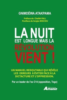 bokomslag nuit est longue Mais la révolution vient !