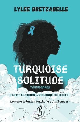bokomslag Turquoise solitude