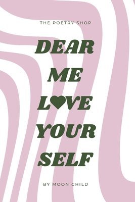 bokomslag dear me, love yourself