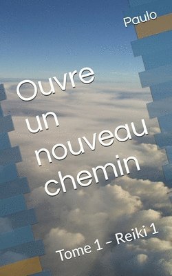 bokomslag Ouvre un nouveau chemin