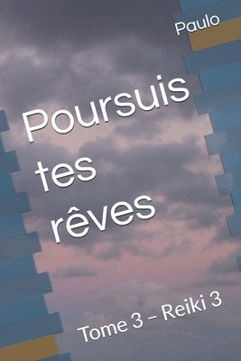 bokomslag Poursuis tes rêves