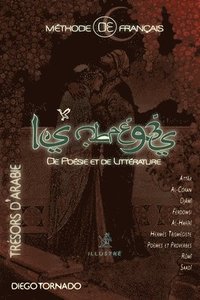 bokomslag Les Abrégés de Poésie et de Littérature: Trésors d'Arabie: Littérature d'Orient