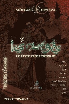 bokomslag Les Abrégés de Poésie et de Littérature: Trésors d'Arabie: Littérature d'Orient