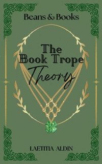 bokomslag The Book Trope Theory: a Spicy Mafia Romcom