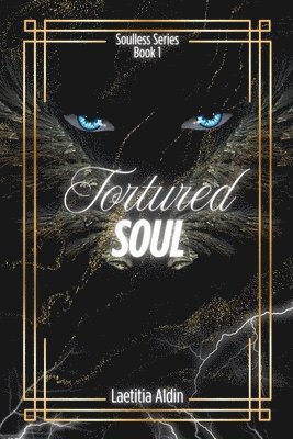 bokomslag Tortured Soul: A Reverse Harem, Demons x Angels Paranormal Romance