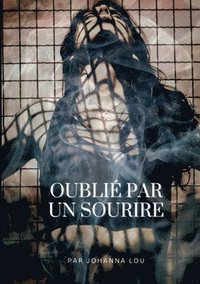 bokomslag Oublié par un sourire