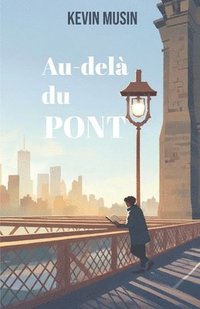 bokomslag Au-delà du Pont