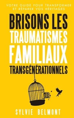 bokomslag Brisons les Traumatismes Familiaux