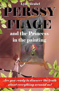 bokomslag Perssy Flage and the Princess in the Painting