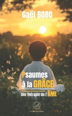 bokomslag Psaumes à la GRÂCE