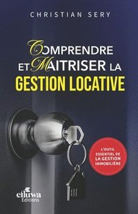 bokomslag Comprendre Et Maitriser La Gestion Locative